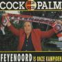Trackinfo Cock Van Der Palm - Feyenoord Is Onze Kampioen