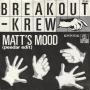 Details Breakout-Krew - Matt's Mood (Peedar Edit)