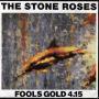 Details The Stone Roses - Fools Gold