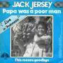 Trackinfo Jack Jersey - Papa Was A Poor Man - Live In Indonesia