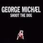 Coverafbeelding George Michæl - Shoot The Dog
