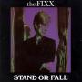 Details The Fixx - Stand Or Fall