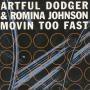 Details Artful Dodger & Romina Johnson - Movin Too Fast