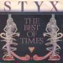 Coverafbeelding Styx - The Best Of Times