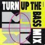 Coverafbeelding Turn Up The Bass - Turn Up The Bass Mix