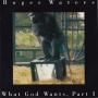 Coverafbeelding Roger Waters - What God Wants, Part I