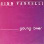 Coverafbeelding Gino Vannelli - Young Lover