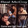 Coverafbeelding Real McCoy - Come And Get Your Love