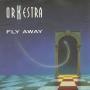 Details OrKestra - Fly Away