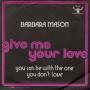 Details Barbara Mason - Give Me Your Love