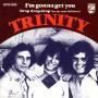 Coverafbeelding Trinity - I'm Gonna Get You