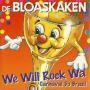 Details De Bloaskaken - We Will Rock Wa'