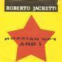 Trackinfo Roberto Jacketti - Russian Spy And I