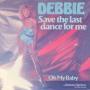 Coverafbeelding Debbie - Save The Last Dance For Me