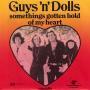Trackinfo Guys 'n' Dolls - Somethings Gotten Hold Of My Heart