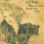 Coverafbeelding Kim Wilde - Who Do You Think You Are?