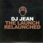 Coverafbeelding DJ Jean - the launch relaunched