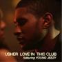 Trackinfo Usher featuring Young Jeezy - love in this club