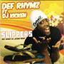 Trackinfo Def Rhymz ft. DJ Kicken - Slippers