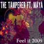 Coverafbeelding The Tamperer ft. Maya - Feel it 2009
