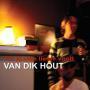 Details Van Dik Hout - tot jij mijn liefde voelt