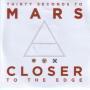 Trackinfo Thirty Seconds To Mars - Closer to the edge