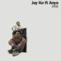 Coverafbeelding Jay Ko ft Anya - One