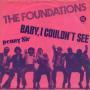 Trackinfo The Foundations - Baby, I Couldn't See