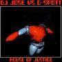 Trackinfo DJ Jose vs G-Spott - House Of Justice