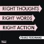 Details franz ferdinand - right thoughts right words right action