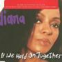 Trackinfo Diana - If We Hold On Together