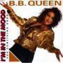 Coverafbeelding B.B. Queen - I'm in the mood (For Something Good)
