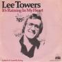 Trackinfo Lee Towers - It's Raining In My Heart