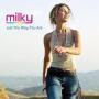 Details Milky - Just The Way You Are