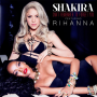 Coverafbeelding shakira featuring rihanna - can't remember to forget you