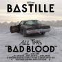 Details bastille - all this bad blood
