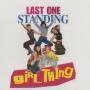 Details Girl Thing - Last One Standing