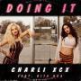 Details Charli XCX feat. Rita Ora - Doing it