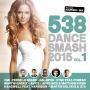 Details various artists - 538 dance smash 2015 vol. 1