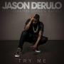 Trackinfo Jason Derulo feat. Jennifer Lopez & Matoma - Try me