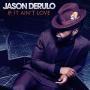Trackinfo Jason Derulo - If it ain't love