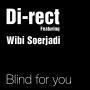 Trackinfo Di-Rect featuring Wibi Soerjadi - Blind For You