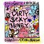 Trackinfo David Guetta & Afrojack feat Charli XCX and French Montana - Dirty $exy money