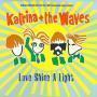 Details Katrina + The Waves - Love Shine A Light