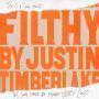 Trackinfo Justin Timberlake - Filthy