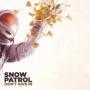 Details Snow Patrol - Don't give in