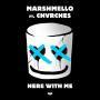 Coverafbeelding Marshmello ft. Chvrches - Here With Me