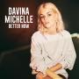 Trackinfo Davina Michelle - Better Now