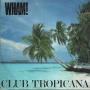 Trackinfo Wham! - Club Tropicana