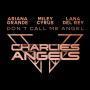 Trackinfo Ariana Grande & Miley Cyrus & Lana Del Rey - Don't Call Me Angel